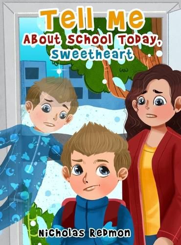 Cover image for Tell Me About School Today, Sweetheart