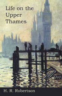 Cover image for Life on the Upper Thames