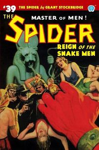 Cover image for The Spider #39: Reign of the Snake Men