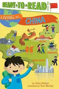 Cover image for Living in . . . China: Ready-To-Read Level 2