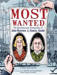 Cover image for Most Wanted: The Revolutionary Partnership of John Hancock & Samuel Adams