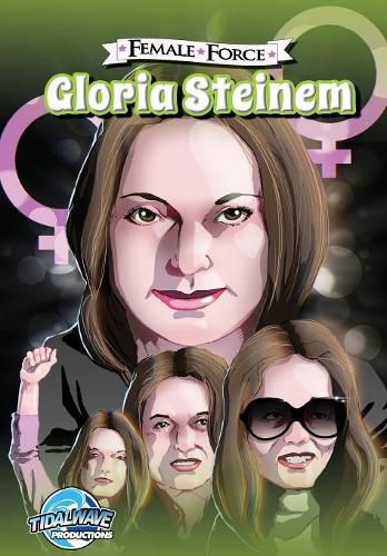 Female Force: Gloria Steinem