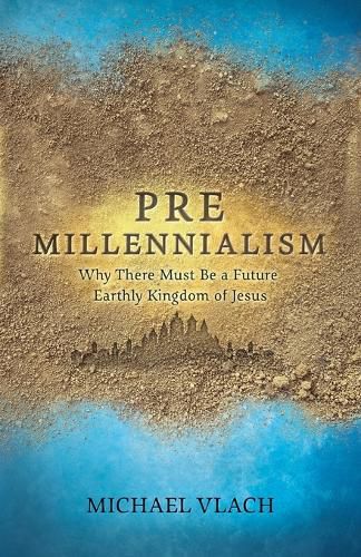 Premillennialism