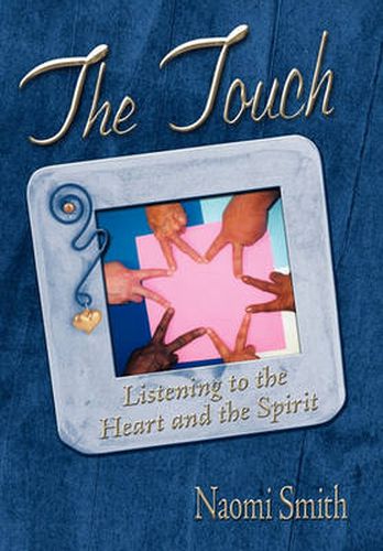 Cover image for The Touch: Listening to the Heart and the Spirit