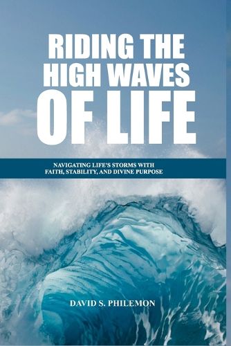 Cover image for Riding the High Waves of Life