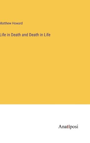 Cover image for Life in Death and Death in Life