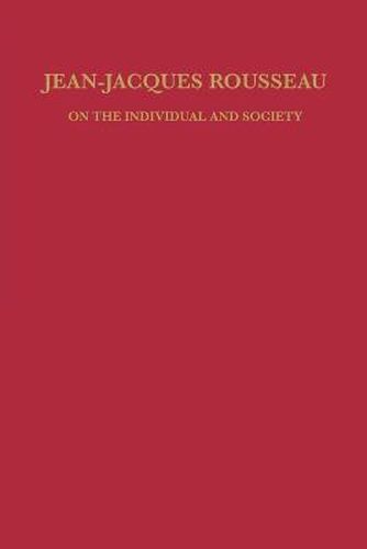 Jean-Jacques Rousseau: On The Individual and Society