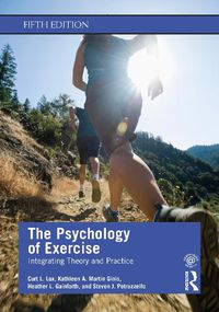 Cover image for The Psychology of Exercise: Integrating Theory and Practice