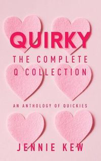 Cover image for Quirky: The Complete Q Collection