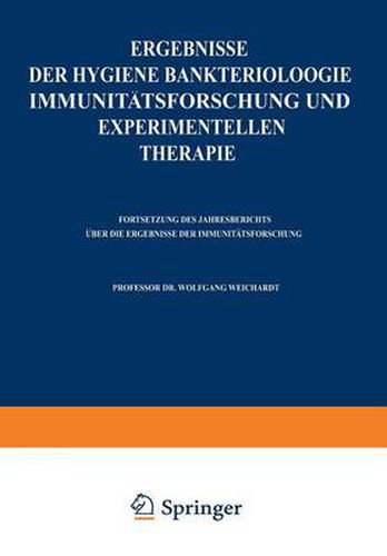 Cover image for Ergebnisse Der Hygiene Bakteriologie Immunitatsforschung Und Experimentellen Therapie: Zweiundzwanzigster Band