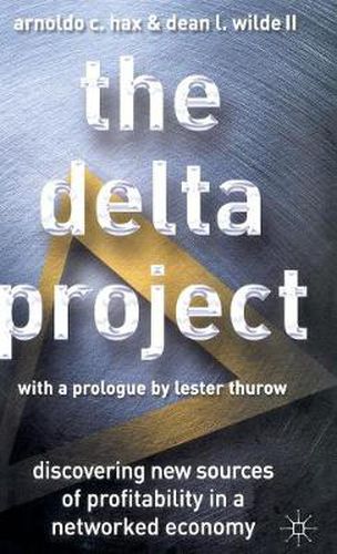 Cover image for The Delta Project: Discovering New Sources of Profitability in a Networked Economy