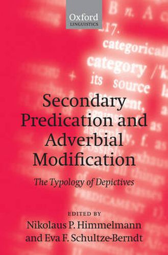 Cover image for Secondary Predication and Adverbial Modification: The Typology of Depictives