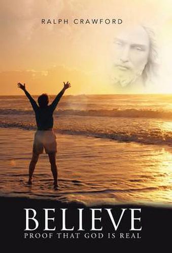 Cover image for Believe: Proof That God Is Real