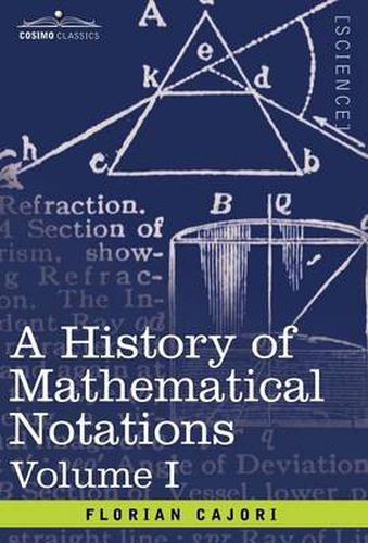 Cover image for A History of Mathematical Notations: Vol. I