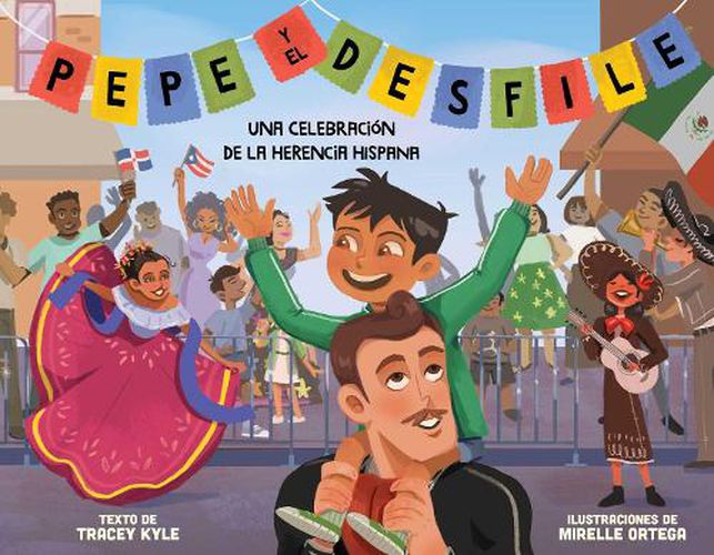 Cover image for Pepe y el desfile (un libro ilustrado para ninos sobre la celebracion del Dia de la Hispanidad) (Pepe and the Parade) (Spanish Edition)