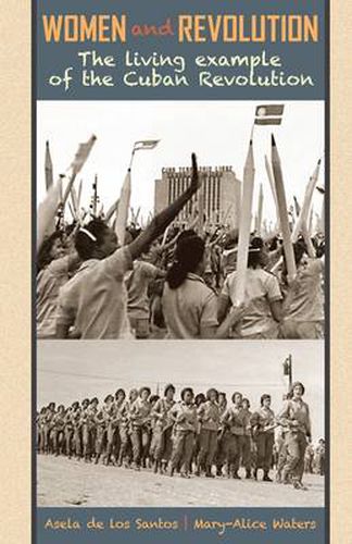 Cover image for Women and Revolution: The Living Example of the Cuban Revolution