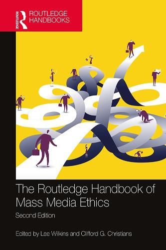 Cover image for The Routledge Handbook of Mass Media Ethics