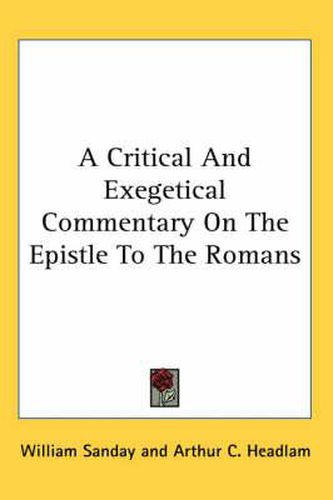 Cover image for A Critical and Exegetical Commentary on the Epistle to the Romans