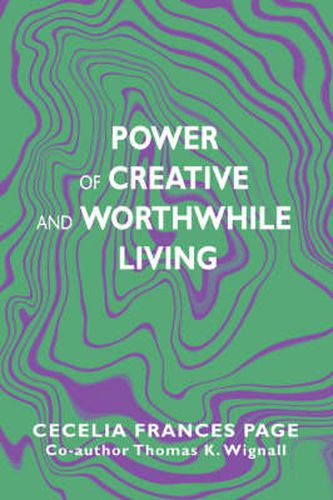 Cover image for Power of Creative and Worthwhile Living