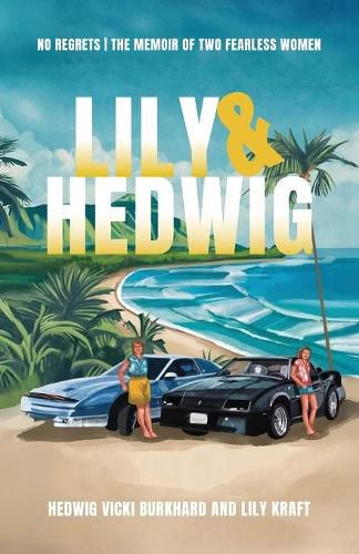 Cover image for Lily and Hedwig - No Regrets