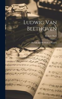 Cover image for Ludwig Van Beethoven