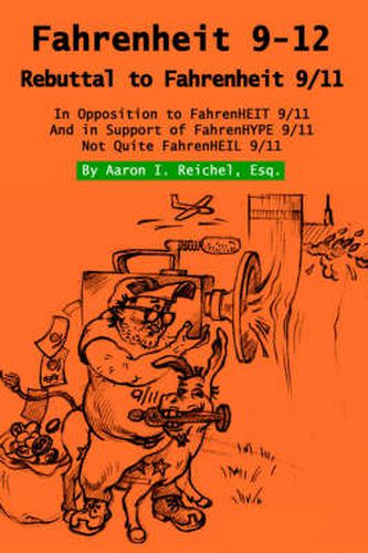 Cover image for Fahrenheit 9-12: Rebuttal to Fahrenheit 9/11