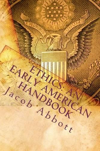 Cover image for Ethics: An Early American Handbook