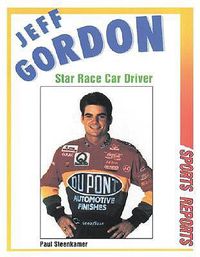 Cover image for Jeff Gordon: Star Race Car Driver