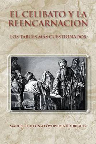 Cover image for El Celibato y La Reencarnacion: Los Tabues Mas Cuestionados