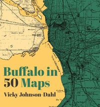 Cover image for Buffalo in 50 Maps