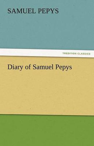 Cover image for Diary of Samuel Pepys - Complete 1669 N.S.