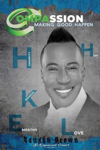 Cover image for Compassion: Making Good Happen
