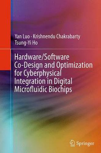 Cover image for Hardware/Software Co-Design and Optimization for Cyberphysical Integration in Digital Microfluidic Biochips