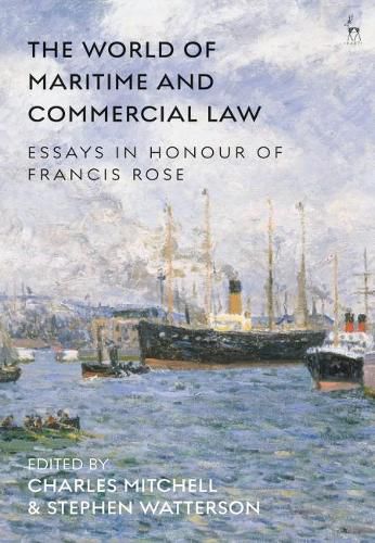 Cover image for The World of Maritime and Commercial Law: Essays in Honour of Francis Rose