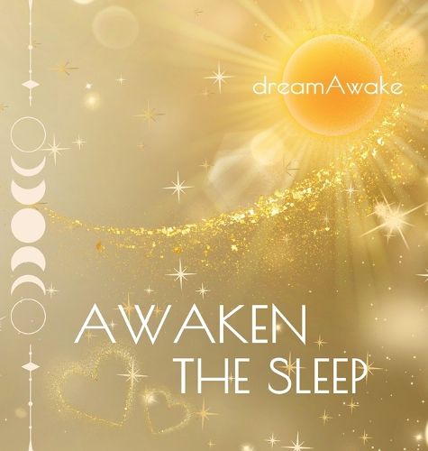 Cover image for Awaken the Sleep