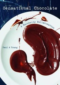 Cover image for Sensational Chocolate: 50 Celebrities Share 60 Recipes