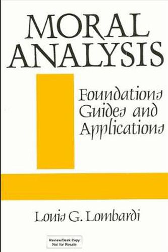 Cover image for Moral Analysis: Foundations, Guides, and Applications