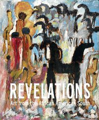 Cover image for Revelations: Art from the African American South