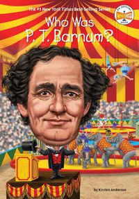 Cover image for Who Was P. T. Barnum?