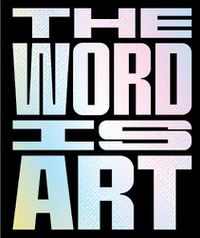 Cover image for The Word is Art