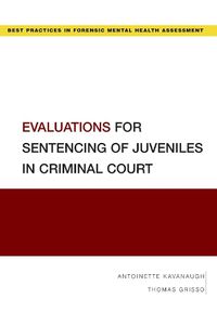 Cover image for Evaluations for Sentencing of Juveniles in Criminal Court