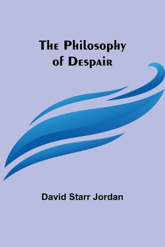 The Philosophy of Despair