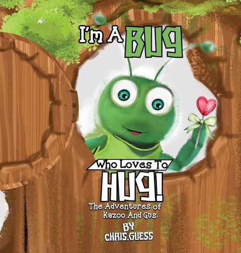 Cover image for I Am a Bug Who Loves to Hug!