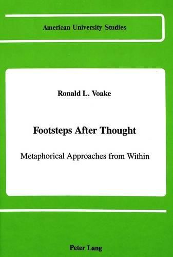 Cover image for Footsteps After Thought: Metaphorical Approaches from Within