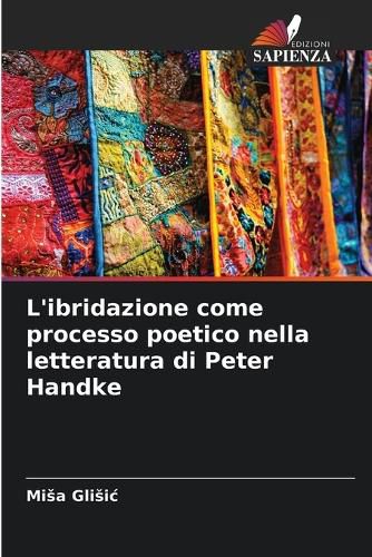 Cover image for L'ibridazione come processo poetico nella letteratura di Peter Handke