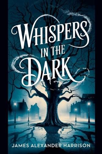 Whispers in the Dark