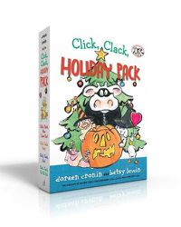 Cover image for Click, Clack, Holiday Pack: Click, Clack, Moo I Love You!; Click, Clack, Peep!; Click, Clack, Boo!; Click, Clack, Ho, Ho, Ho!