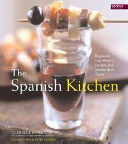 Cover image for The Spanish Kitchen: Ingredients, Recipes, and Stories from Spain