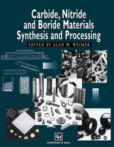 Cover image for Carbide, Nitride and Boride Materials Synthesis and Processing