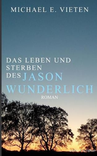 Cover image for Das Leben und Sterben des Jason Wunderlich